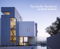 The Zeidler Residence by Ehrlich Architects