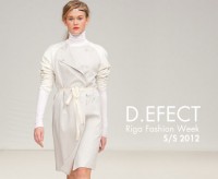 D.EFECT Riga Fashion Week S/S 2012